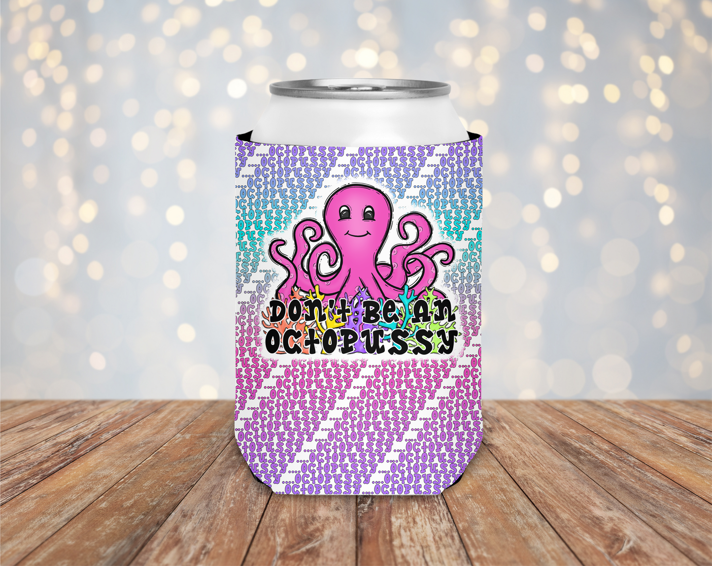 Don't Be An Octopussy