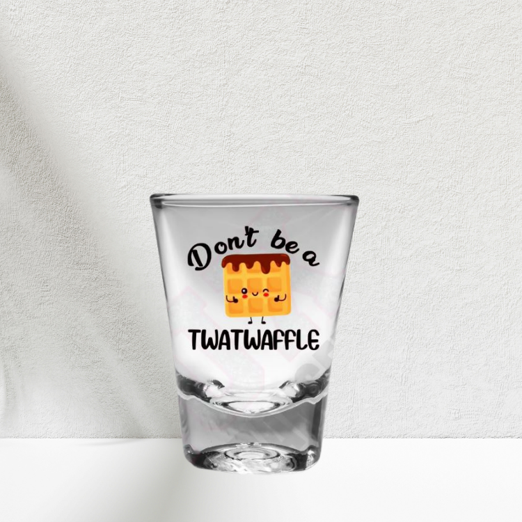 Don't Be A Twatwaffle