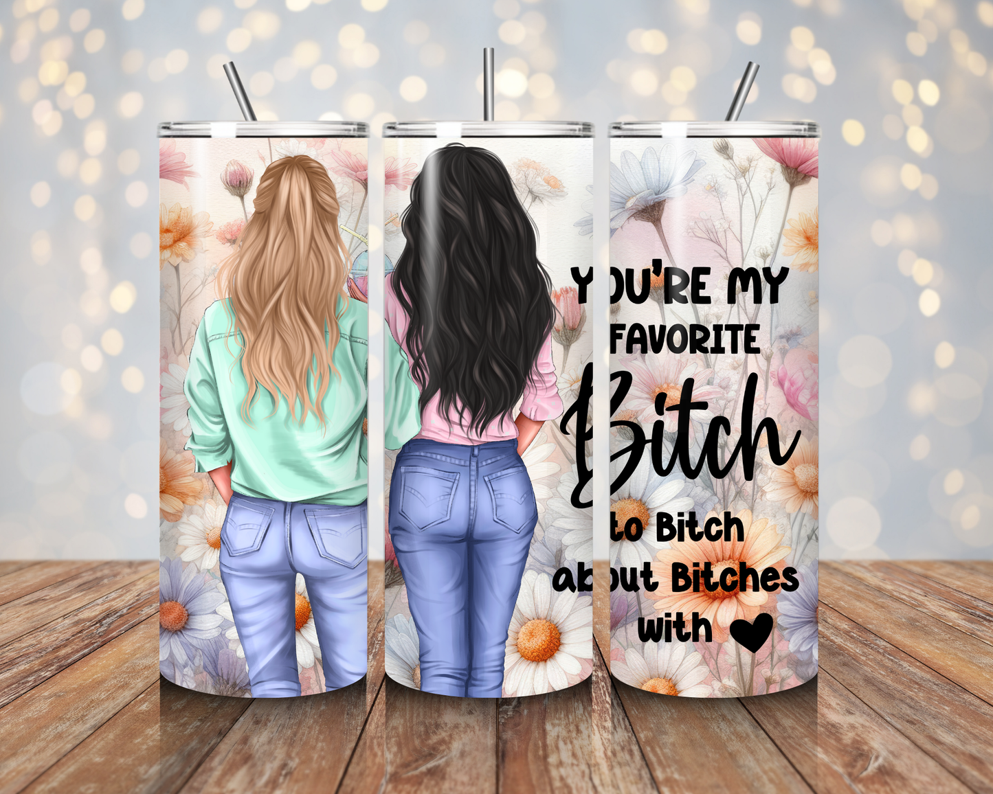 You're My Favourite Bitch