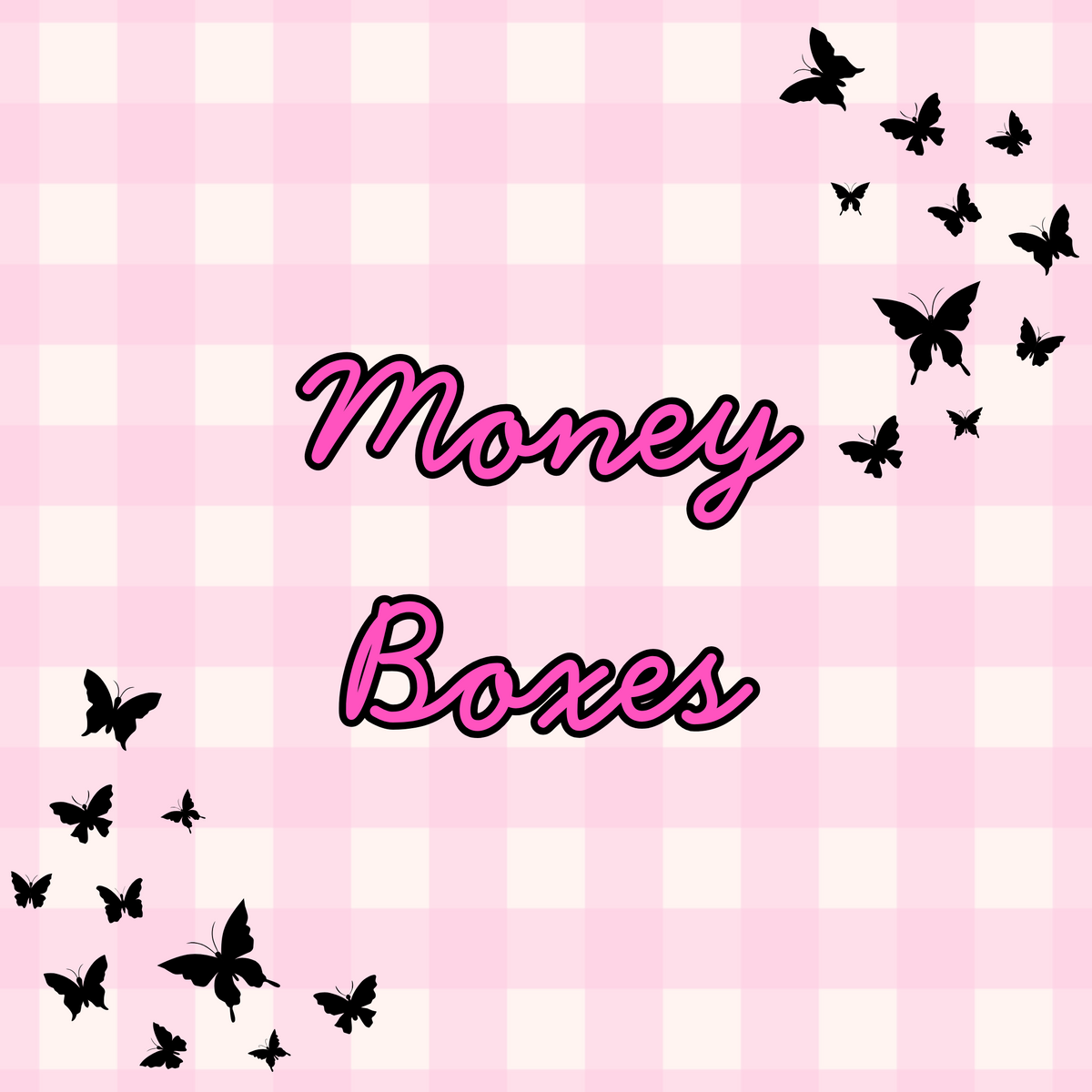 Money Boxes