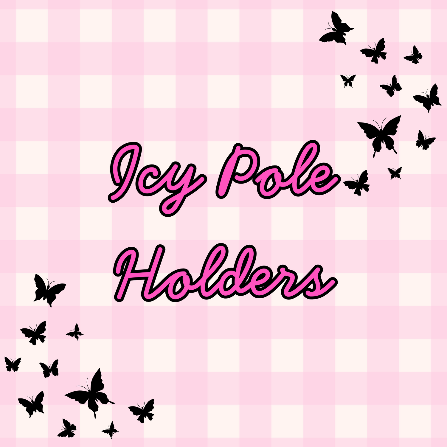 Icy Pole Holders