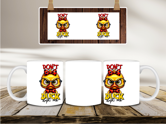 Don't Duck With Me