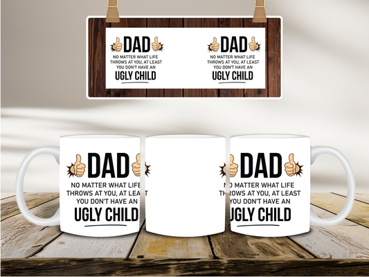 Dad No Matter What Life Throws At You