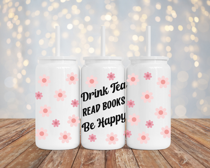 Drink Tea, Read Books, Be Happy - Black