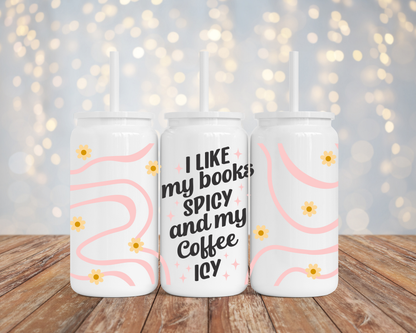 I like my books spicy and my coffee icy - Black