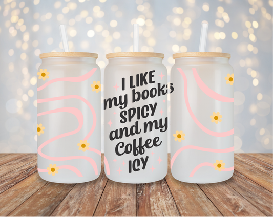 I like my books spicy and my coffee icy - Black