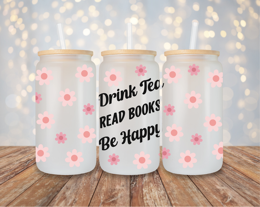 Drink Tea, Read Books, Be Happy - Black