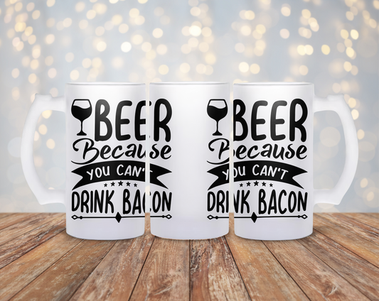 Beer Because You Can't Drink Bacon