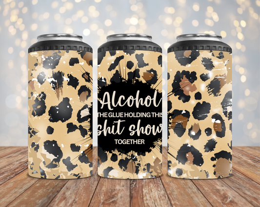Alcohol The Glue Holding This Shit Show Together