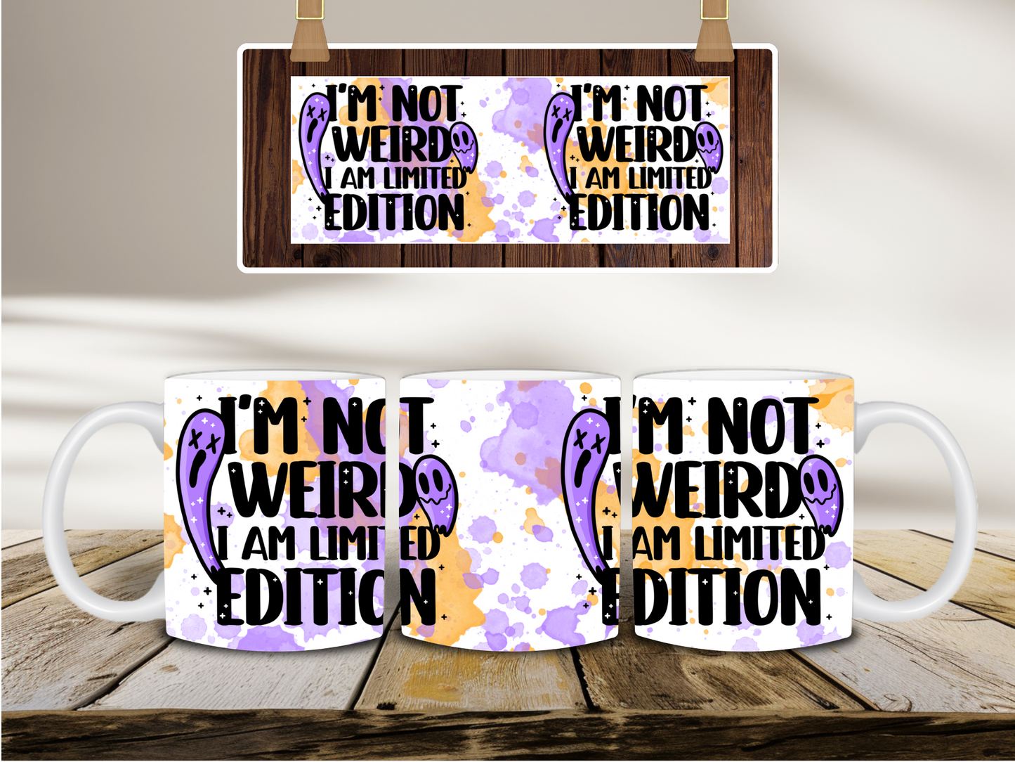 I'm Not Weird I'm Limited Edition