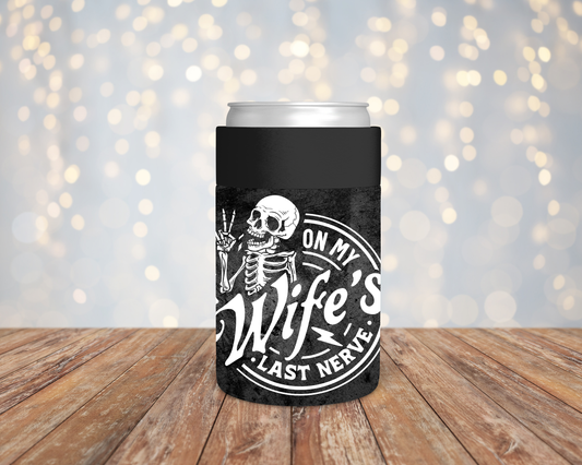 On My Wife’s Last Nerve