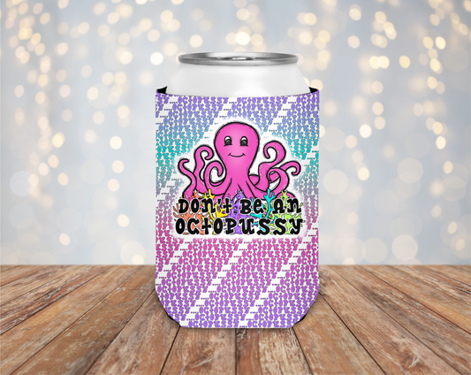 Don't Be An Octopussy