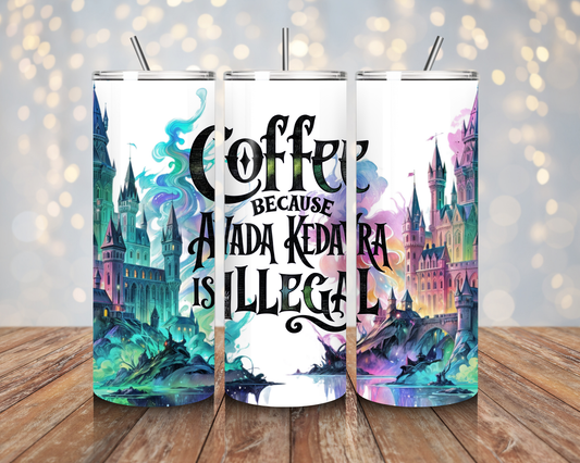 Coffee Because Avada Kedavra is Illegal