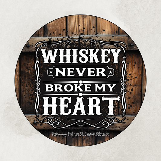 Whiskey never broke my heart