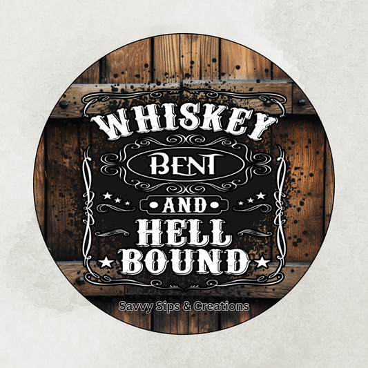 Whiskey bent and hell bound