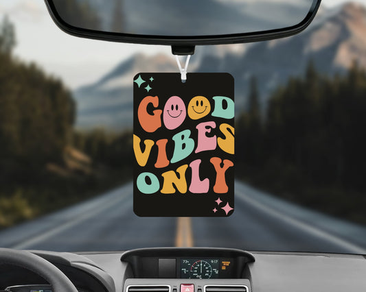 Good vibes only