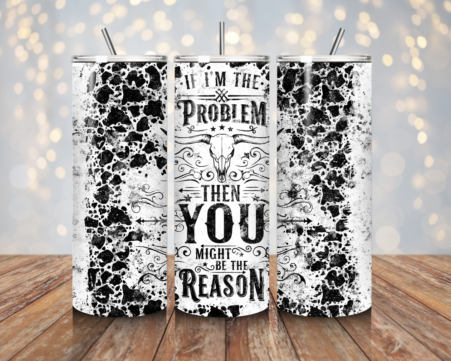 If I'm The Problem - Cowhide Edition