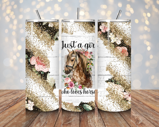 Just A Girl Who Loves Horses