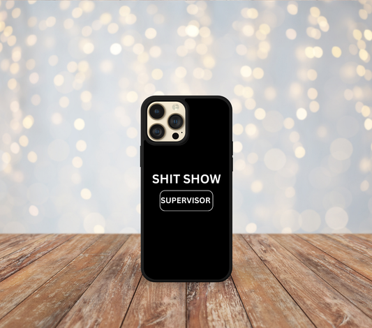 Shit Show Supervisor